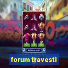 forum travesti